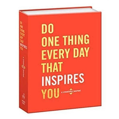 Do One Thing Every Day That Inspires You: A Creativity Journal
