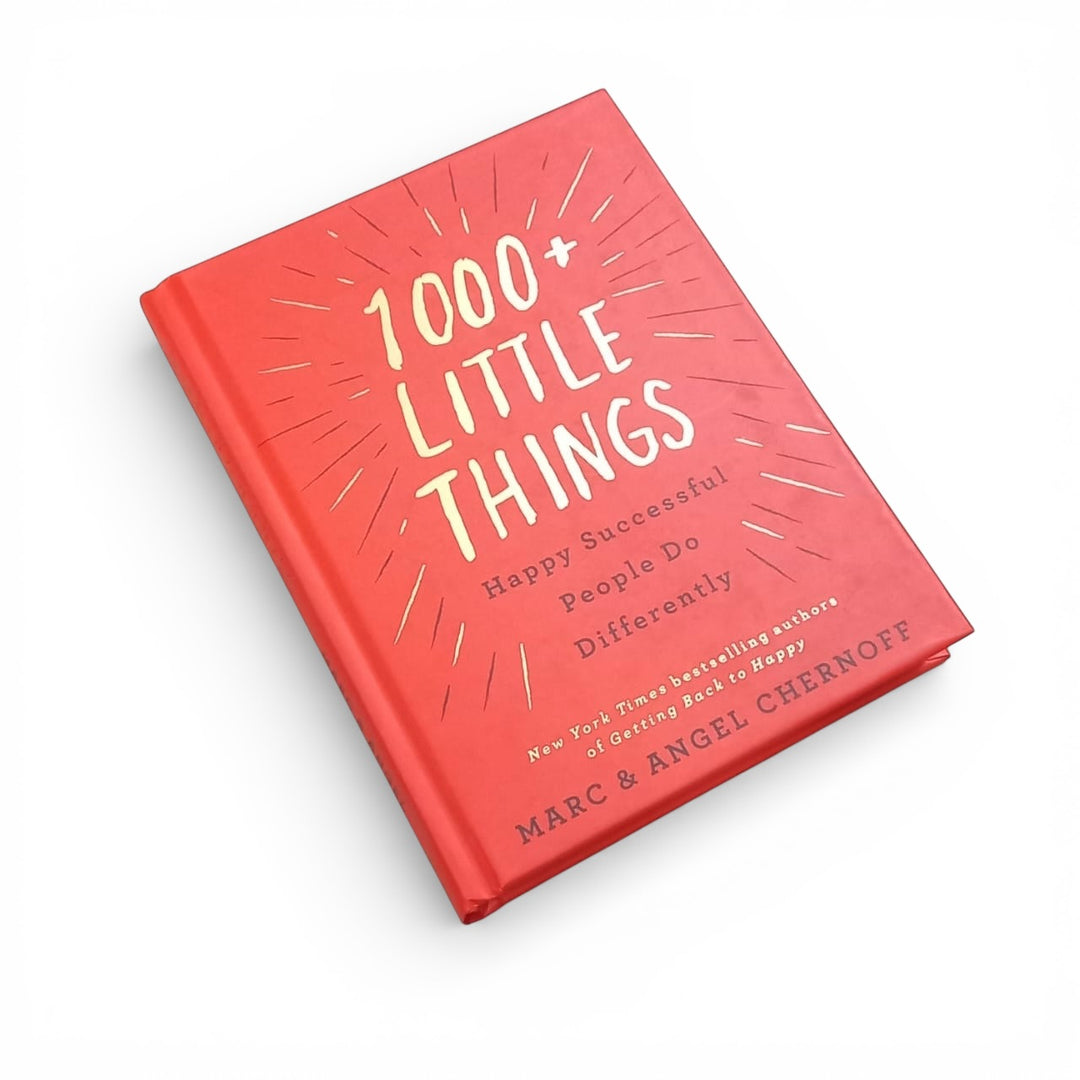 1000 Little Things - Happy Successful People do Differently