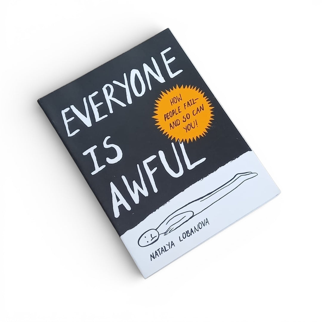 Everyone is Awful | Natalya Lobanova