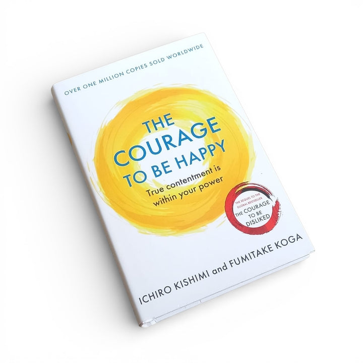The Courage to be Happy