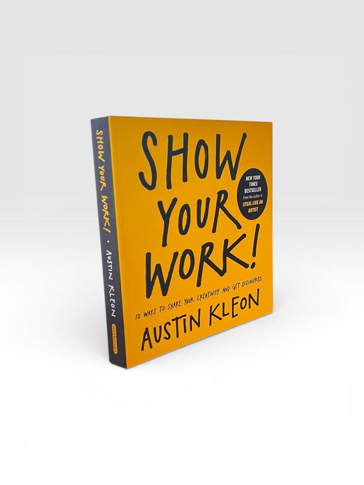 Show Your Work | Austin Kleon