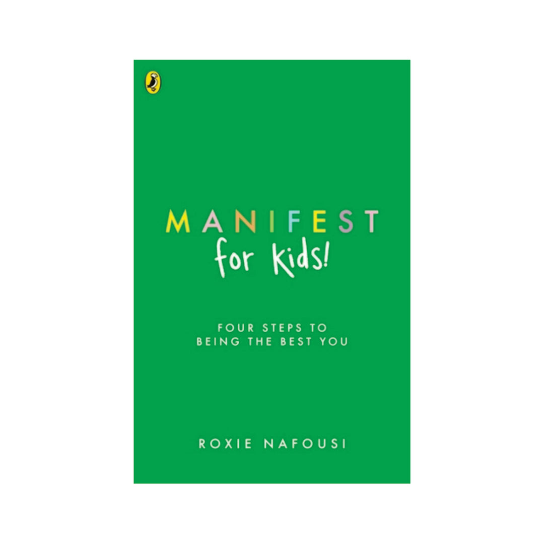 Book cover of 'Manifest for Kids!' by Roxie Nafousi with a bright green background on a white background | Gifts of Love