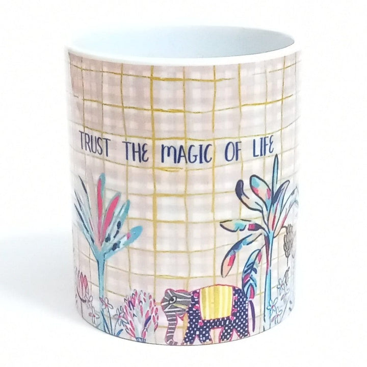 Trust the Magic of Life Coffee Mug