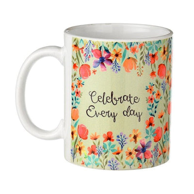 Celebrate Every day - Rosetta Coffee Mug