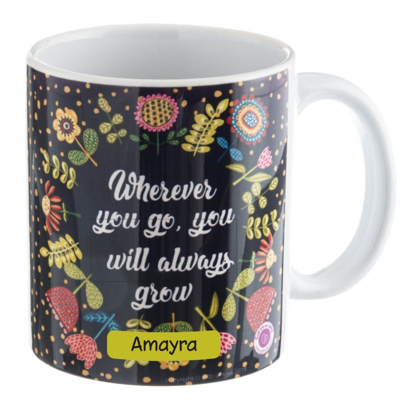 Gifts of Love Personalised Coffee Mug Wherever You Go You Will Always Grow