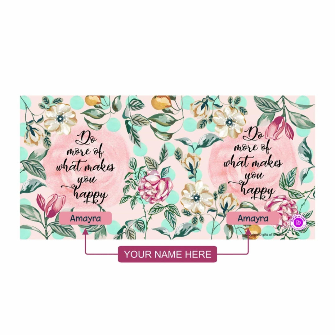 Gifts of Love Personalised Coffee Mug Do More of What Makes You Happy
