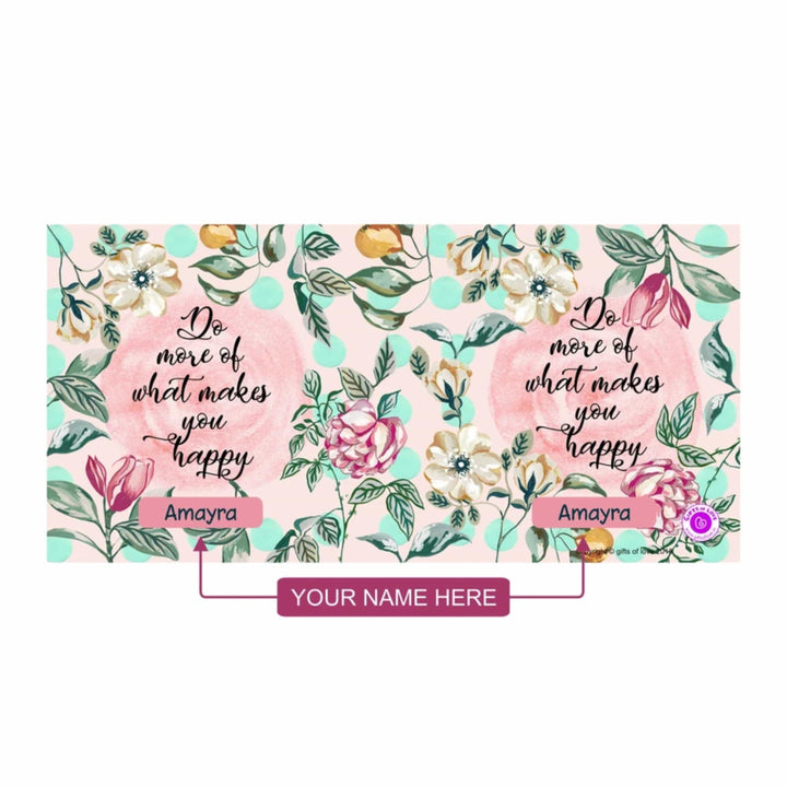 Gifts of Love Personalised Coffee Mug Do More of What Makes You Happy