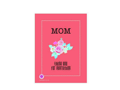 Printable Greeting Card Mom Thank You For Everything' 5x3.75in