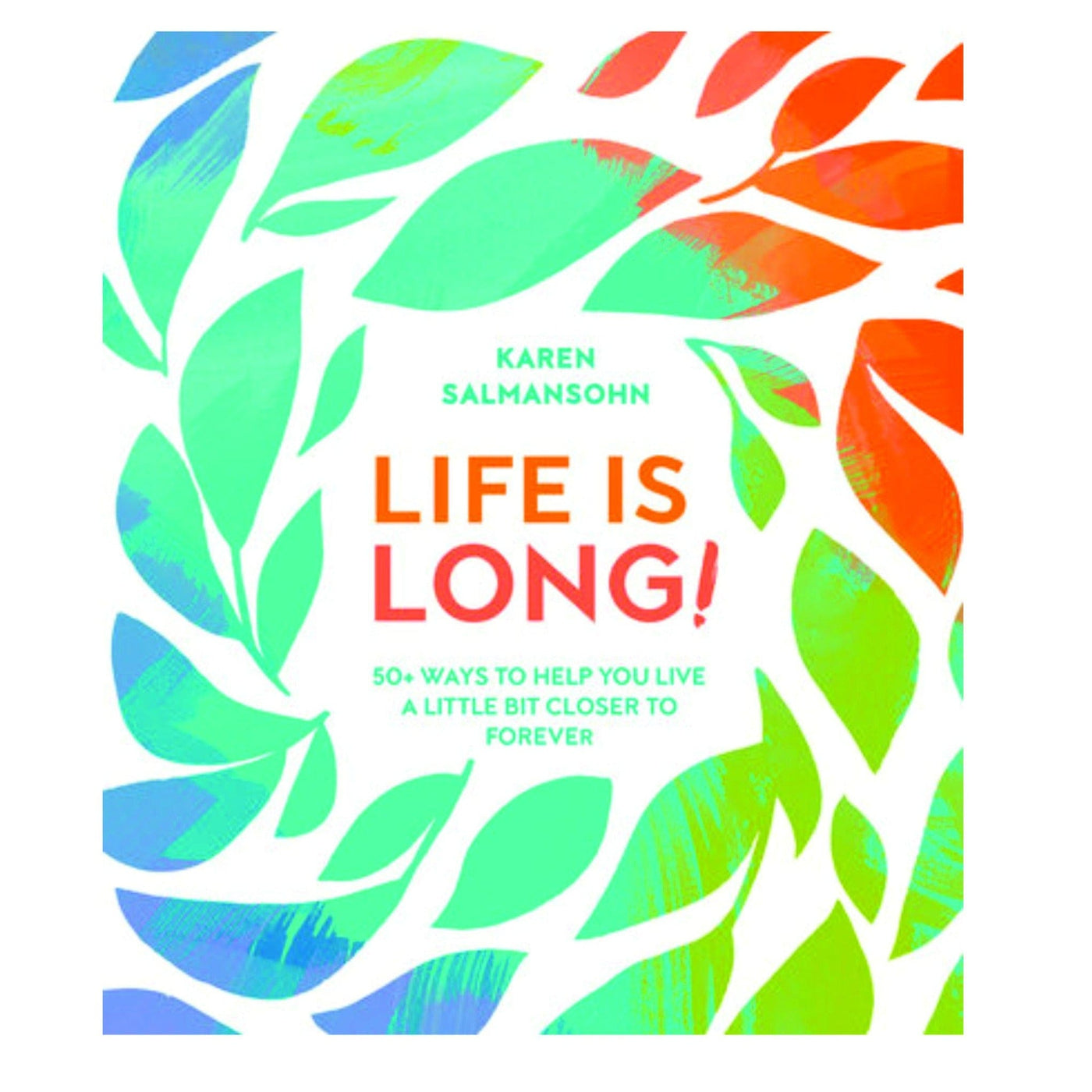 Life is Long: Longevity Secrets to Help you Live Longer
