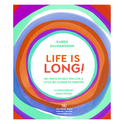Life is Long: Longevity Secrets to Help you Live Longer