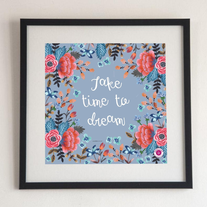 Wall Art Take Time to Dream