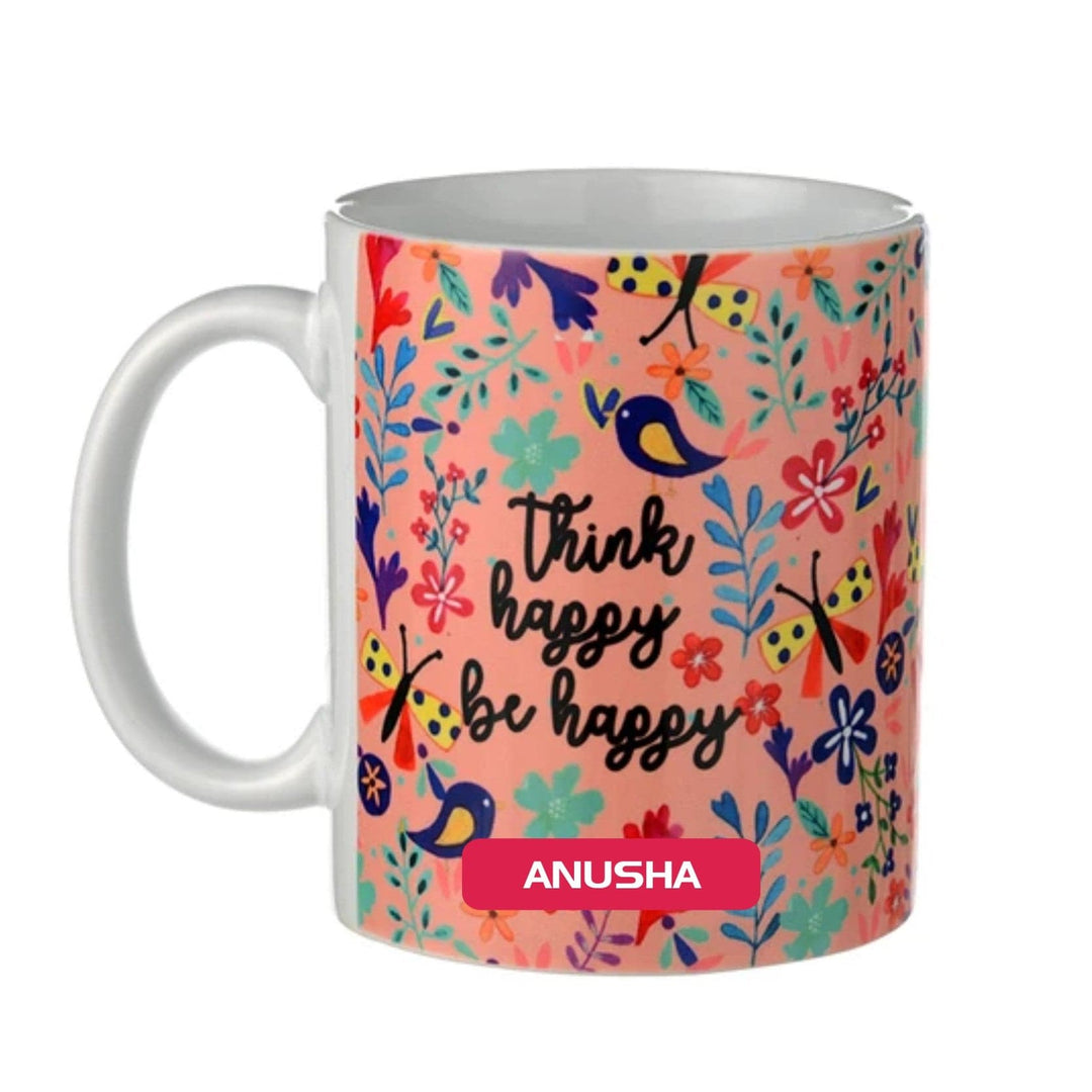 Personalised Coffee Mug Think Happy Be Happy