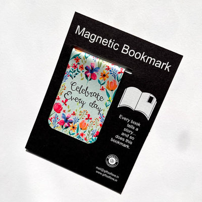 Gifts of Love Celebrate Every Day Magnetic Bookmark