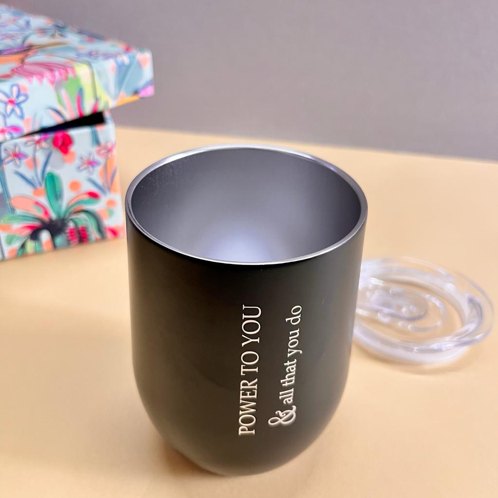 Gifts of Love Power to You Goblet Sipper